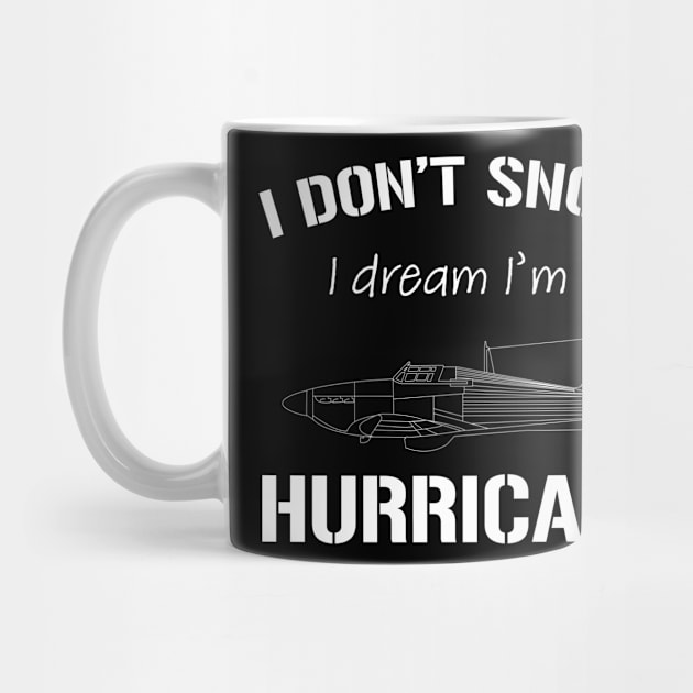 I don't snore I dream I'm a Hurricane by BearCaveDesigns